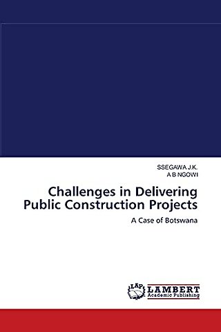Challenges in Delivering Public Construction Projects