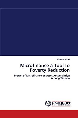 Microfinance a Tool to Poverty Reduction