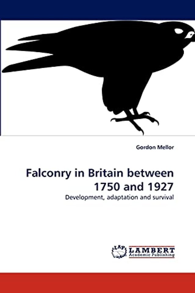 Falconry in Britain between 1750 and 1927