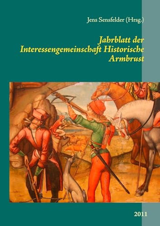 Jahrblatt der Interessengemeinschaft Historische Armbrust