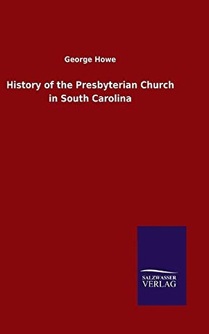 History of the Presbyterian Church in South Carolina