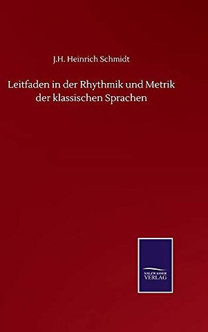 Leitfaden in der Rhythmik und Metrik der klassischen Sprachen