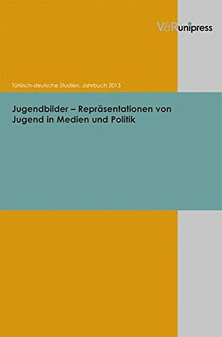 Jugendbilder – Reprasentationen von Jugend in Medien und Politik