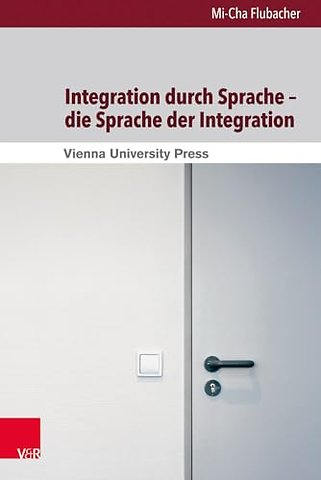 Integration durch Sprache – die Sprache der Integration