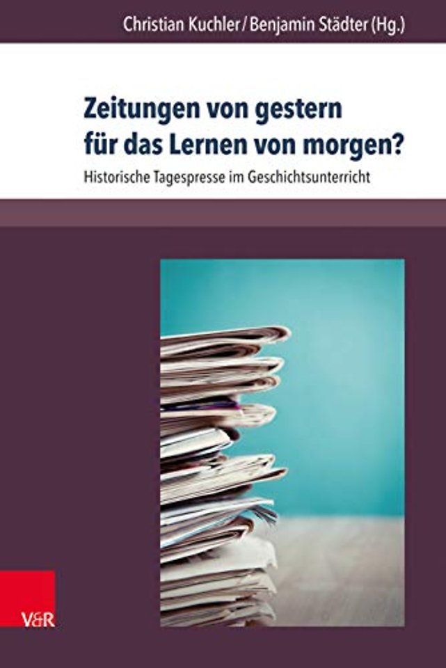 Zeitungen von gestern fur das Lernen von morgen?