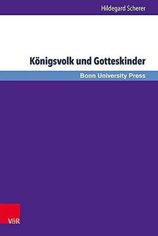 Konigsvolk und Gotteskinder
