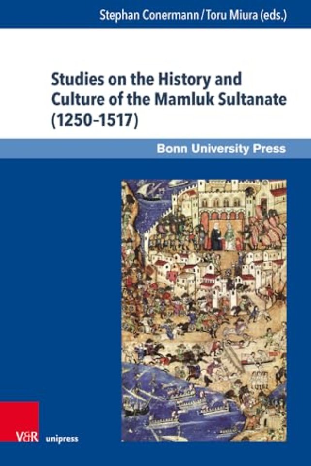 Studies on the History and Culture of the Mamluk Sultanate (1250–1517)
