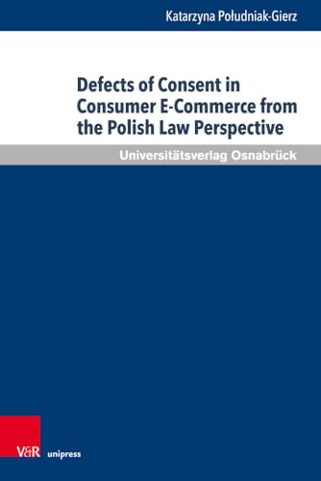 Defects of Consent in Consumer E-Commerce from the Polish Law Perspective