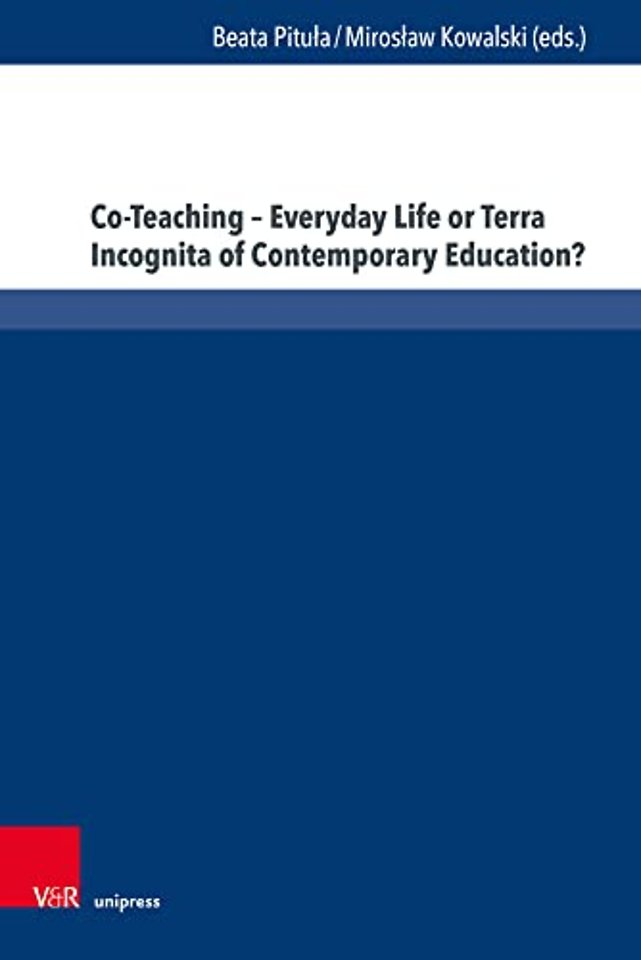 Co-Teaching – Everyday Life or Terra Incognita of Contemporary Education?
