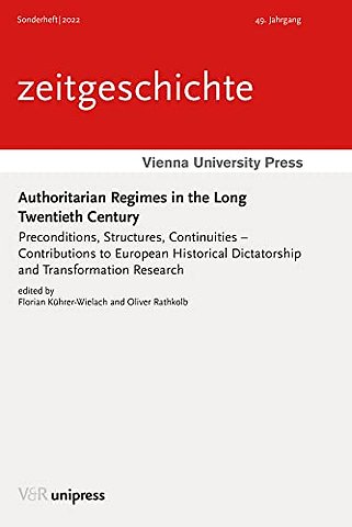 Authoritarian Regimes in the Long Twentieth Century