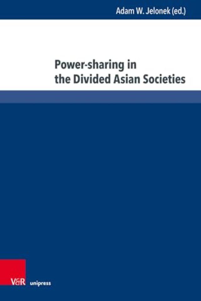 Power-sharing in the Divided Asian Societies