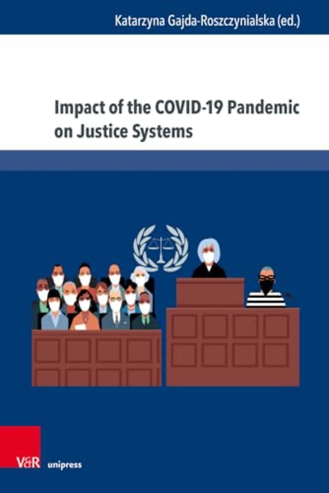 Impact of the COVID-19 Pandemic on Justice Systems