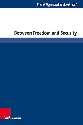 Between Freedom and Security
