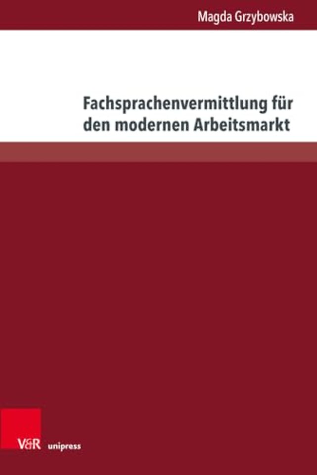 Fachsprachenvermittlung fur den modernen Arbeitsmarkt