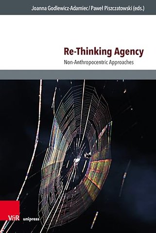 Re-Thinking Agency
