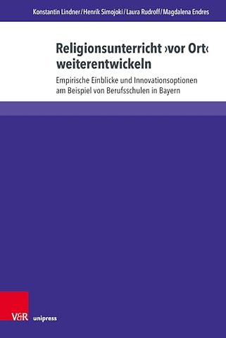 Religionsunterricht ›vor Ort‹ weiterentwickeln