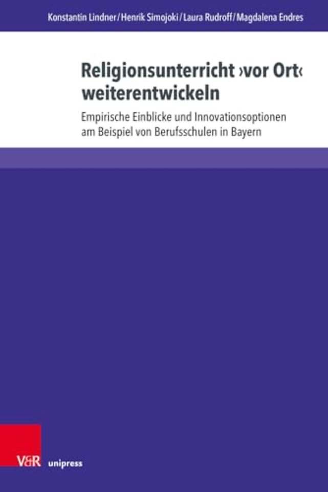 Religionsunterricht ›vor Ort‹ weiterentwickeln