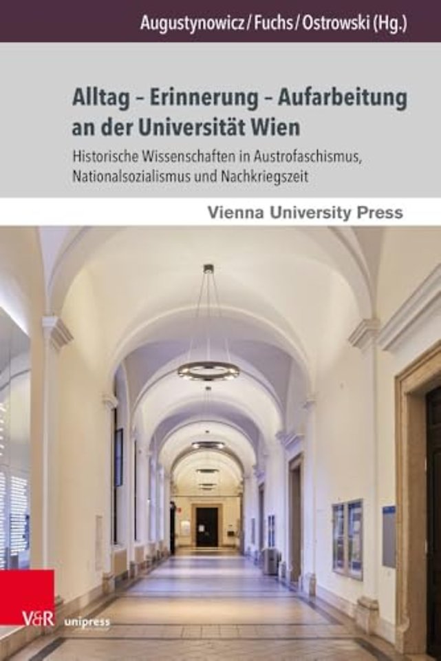 Alltag - Erinnerung - Aufarbeitung an Der Universitat Wien