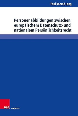 Personenabbildungen zwischen europaischem Datenschutz- und nationalem Personlichkeitsrecht