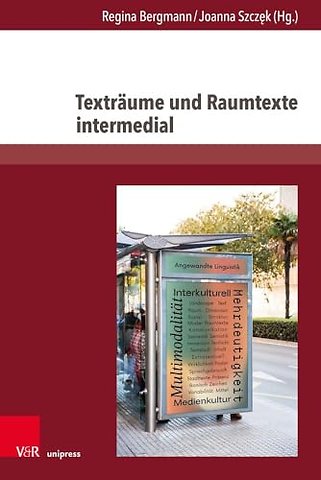 Textraume Und Raumtexte Intermedial