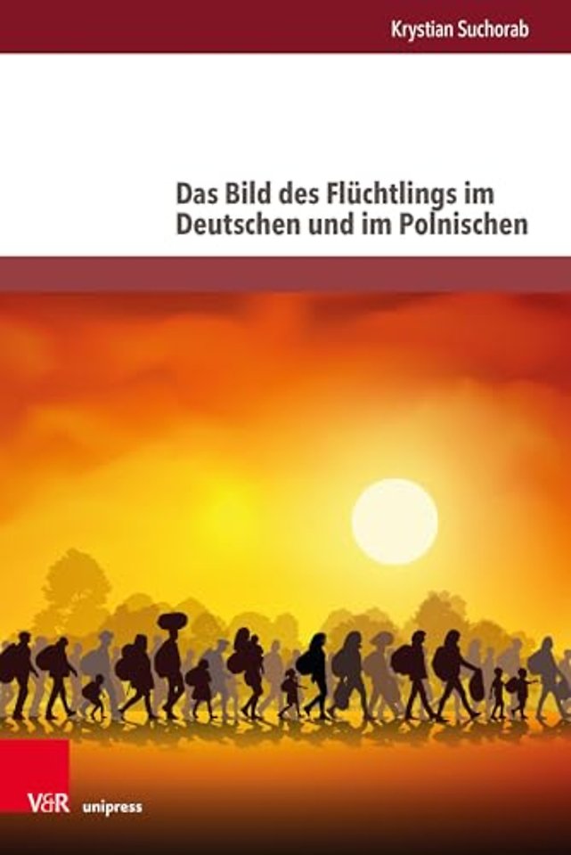 Das Bild Des Fluchtlings Im Deutschen Und Im Polnischen