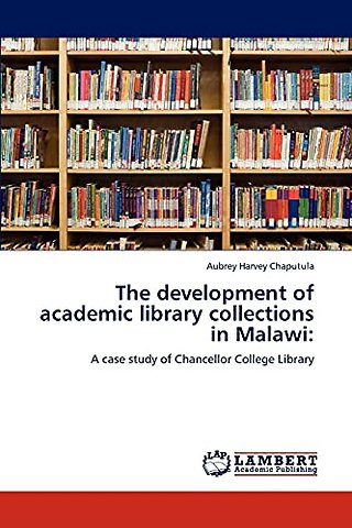 The development of academic library collections in Malawi