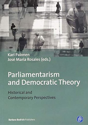 Parliamentarism and Democratic Theory