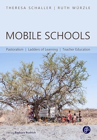 Mobile Schools – Pastoralism, Ladders of Learning, Teacher Education