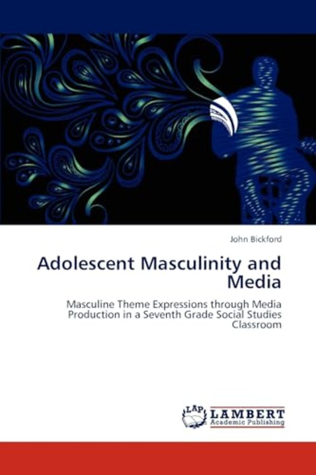 Adolescent Masculinity and Media