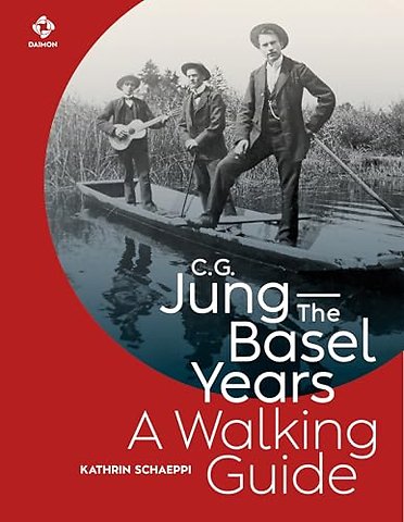 C.G. Jung—The Basel Years: A Walking Guide