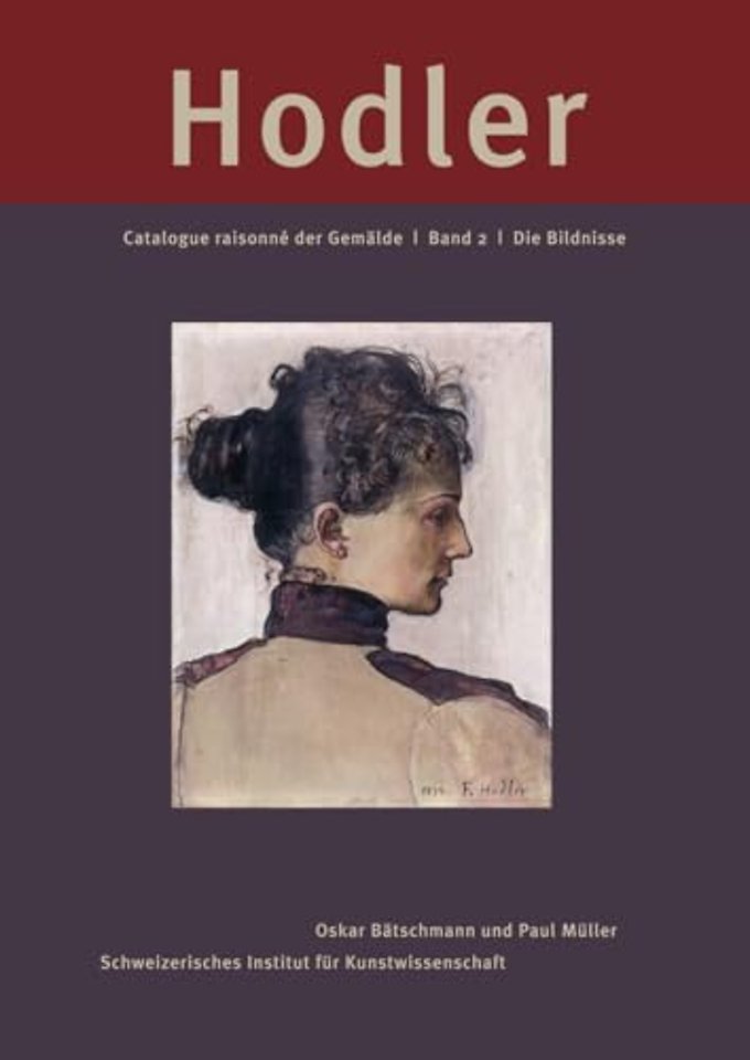 Ferdinand Hodler. Catalogue raisonne der Gemalde