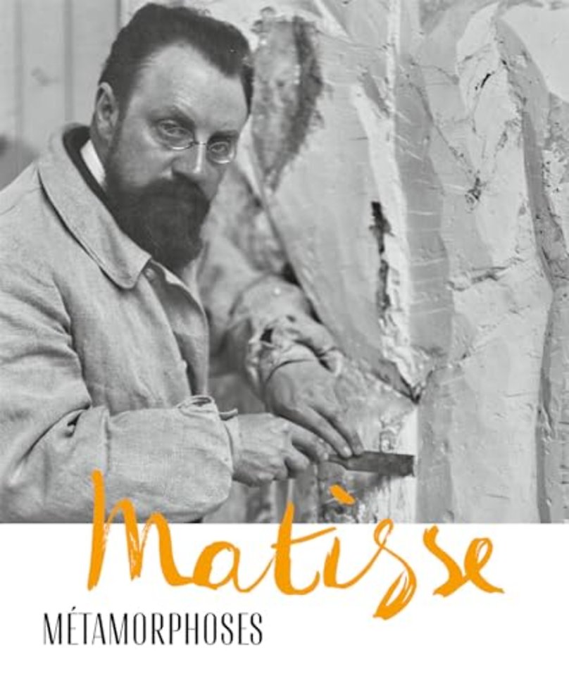 Matisse - Metamorphoses