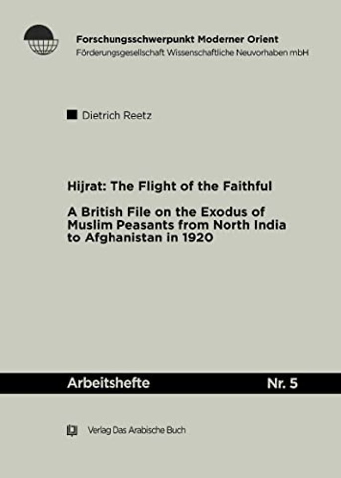 Hijrat: The Flight of the Faithful – A British file on the exodus of Muslim peasants from North India to Afghanistan in 1920