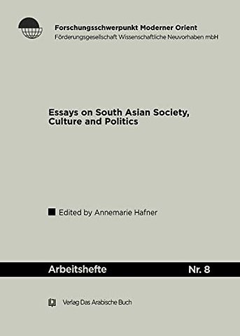 Essays on South Asian Society, Culture and Politics (I)