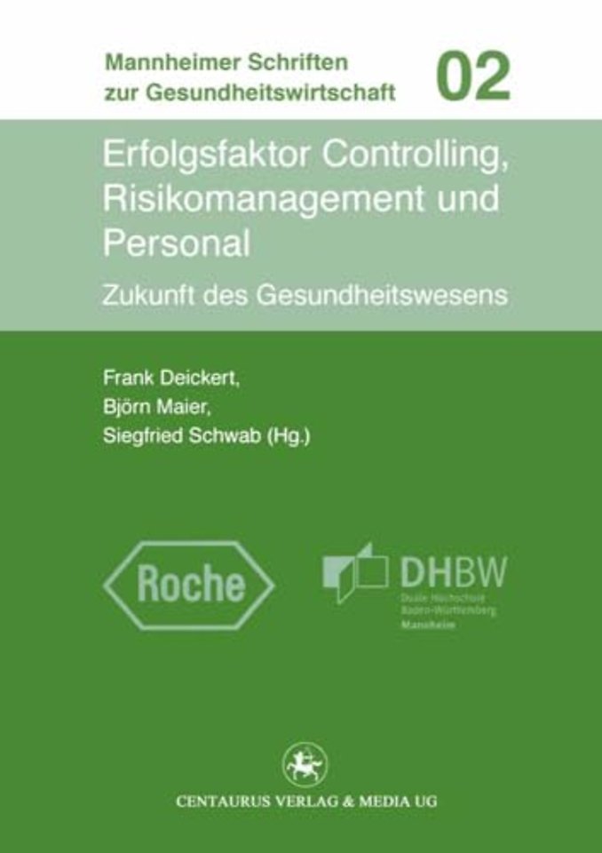 Erfolgsfaktor Controlling, Risikomanagement und Personal
