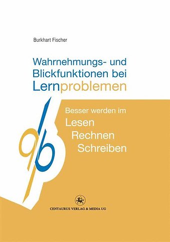 Wahrnehmungs- und Blickfunktionen bei Lernproblemen