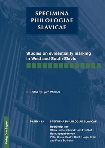 Studies on evidentiality marking in West and South Slavic
