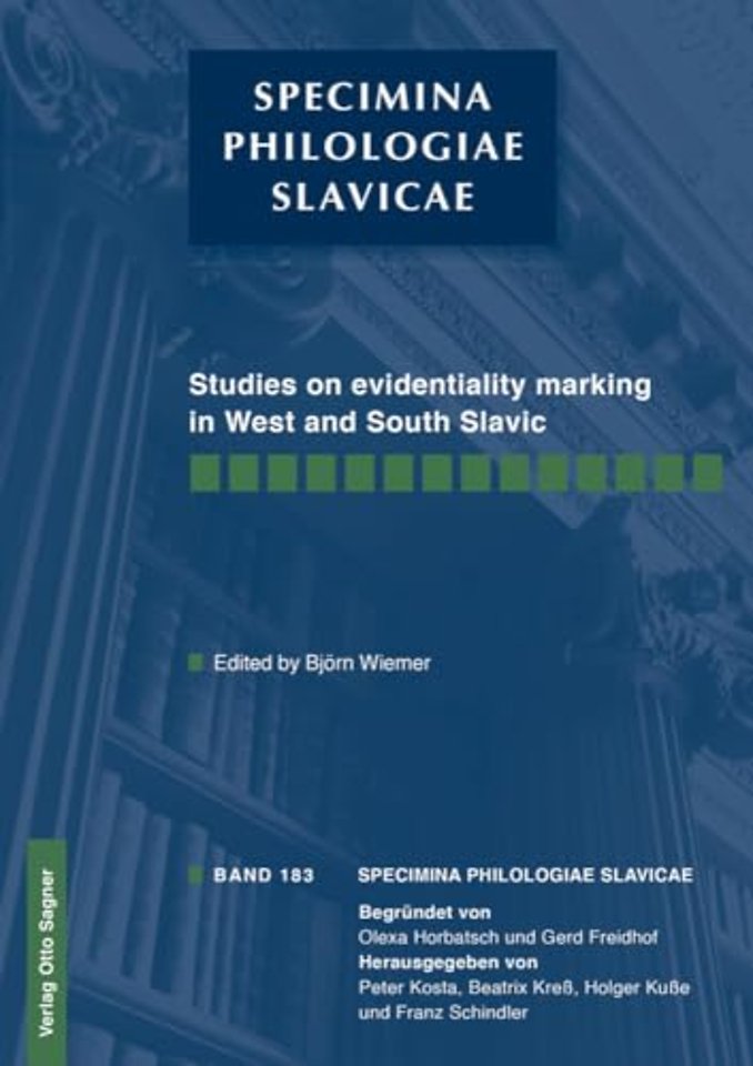 Studies on evidentiality marking in West and South Slavic
