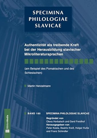 Authentizitat ALS Treibende Kraft Bei Der Herausbildung Slavischer Mikroliteratursprachen