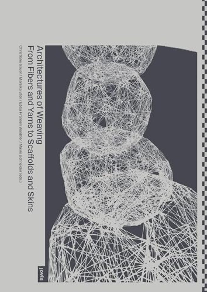 Architectures of Weaving