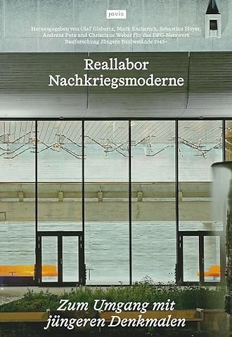 Reallabor Nachkriegsmoderne