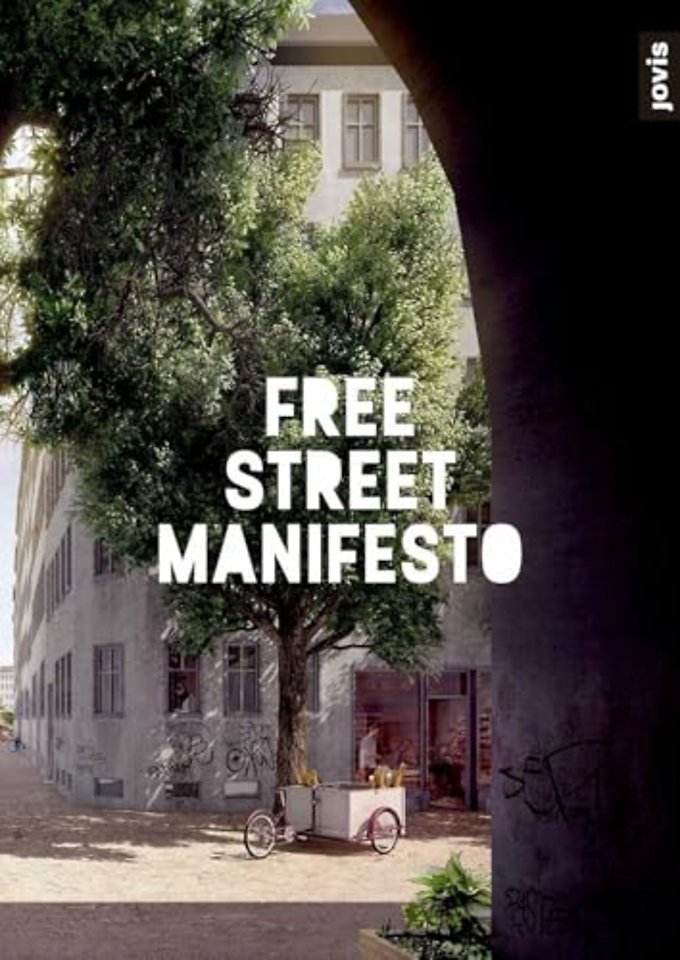 Free Street Manifesto