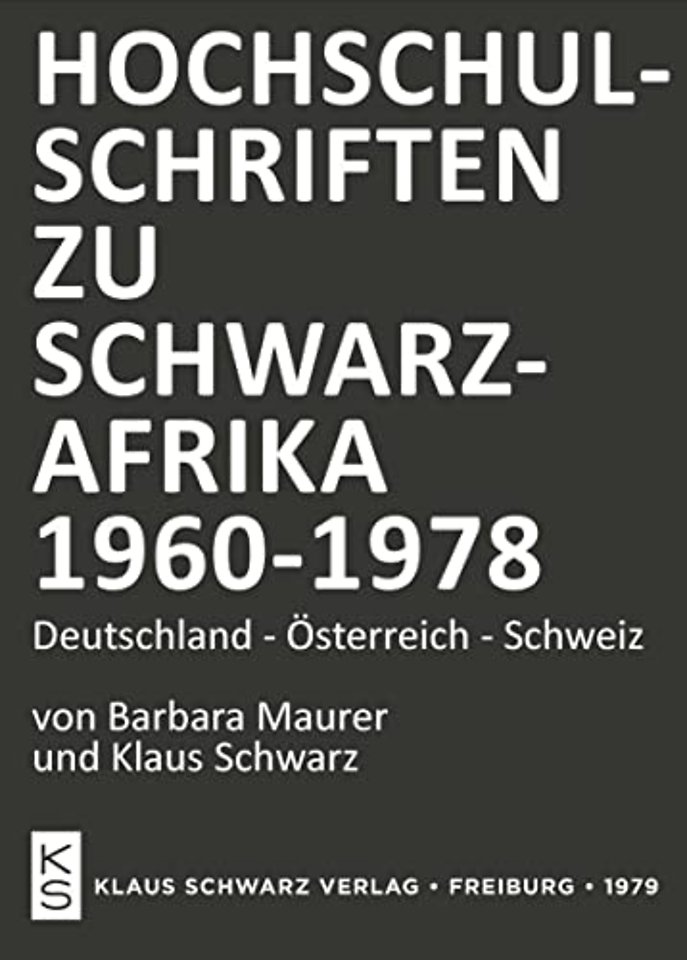 Hochschulschriften zu Schwarzafrika 1960–1978 – Deutschland–Österreich–Schweiz