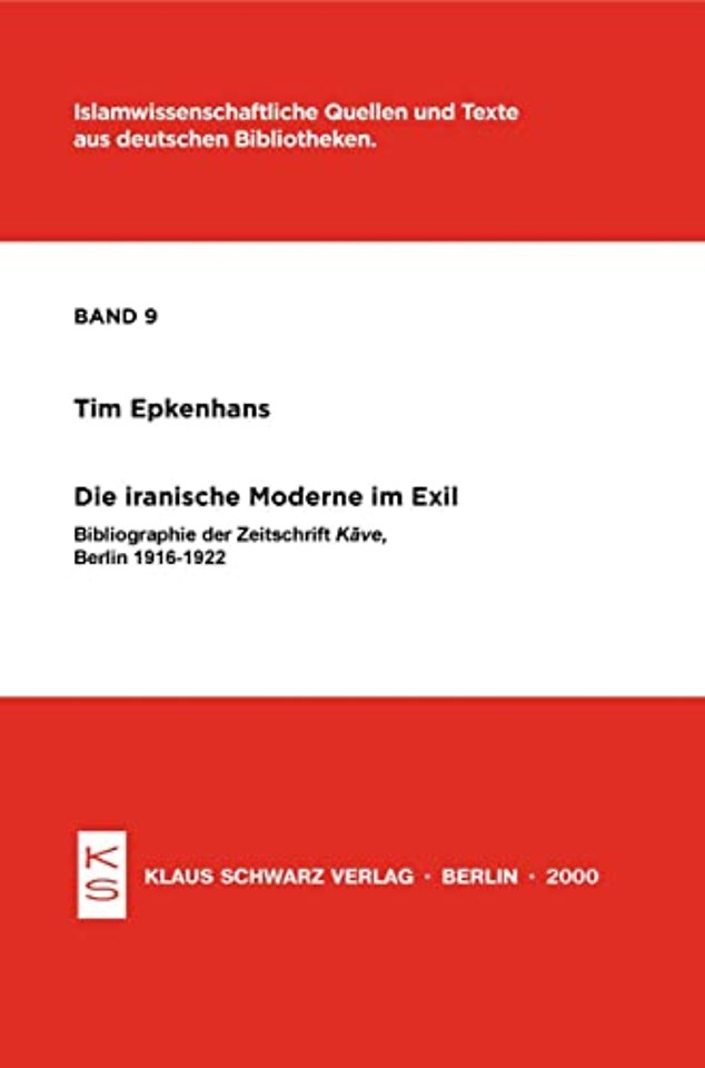 Die iranische Moderne im Exil – Bibliographie der Zeitschrift Kave, Berlin 1916–1922