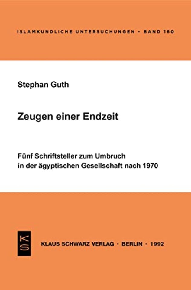 Zeugen einer Endzeit – Fünf Schriftsteller zum Umbruch in der ägyptischen Gesellschaft nach 1970