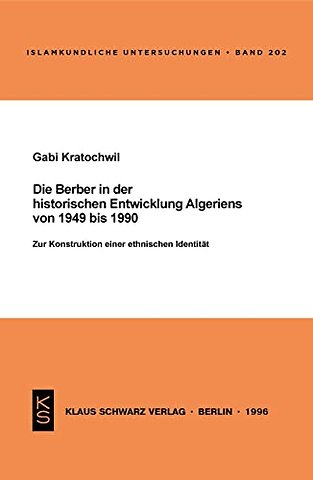 Die Berber in der historischen Entwicklung Alger – Zur Konstruktion einer ethnischen Identität