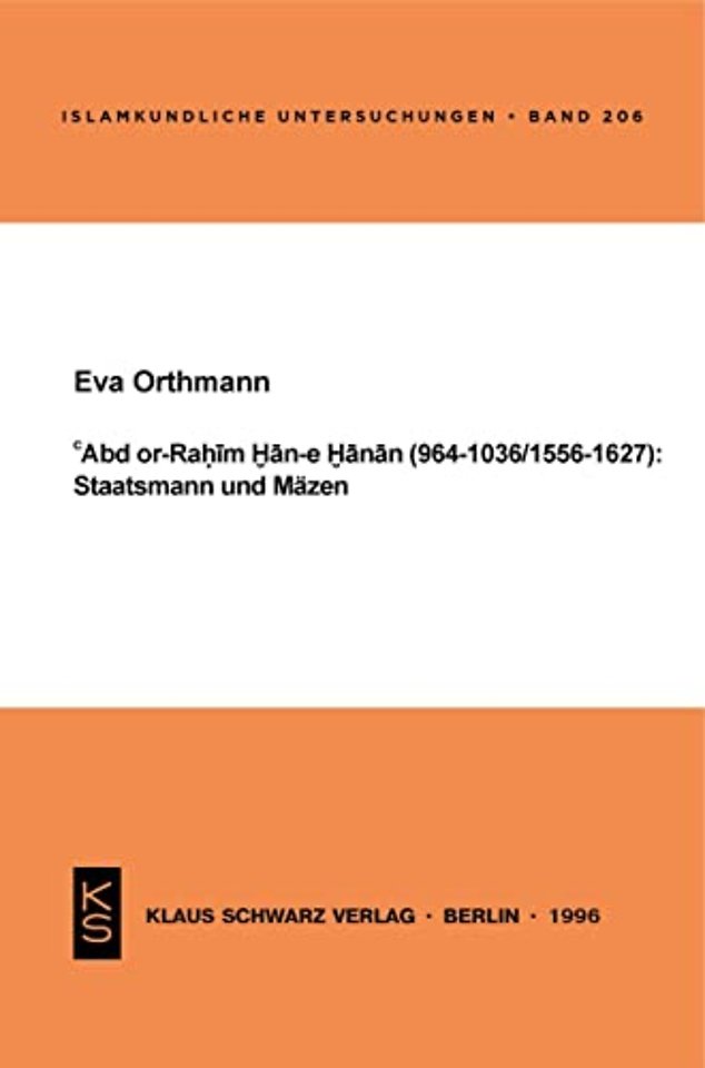 Abd or–Rahim Han–e Hanan (964–1036 / 1556–1627): Staatsmann und Mäzen.