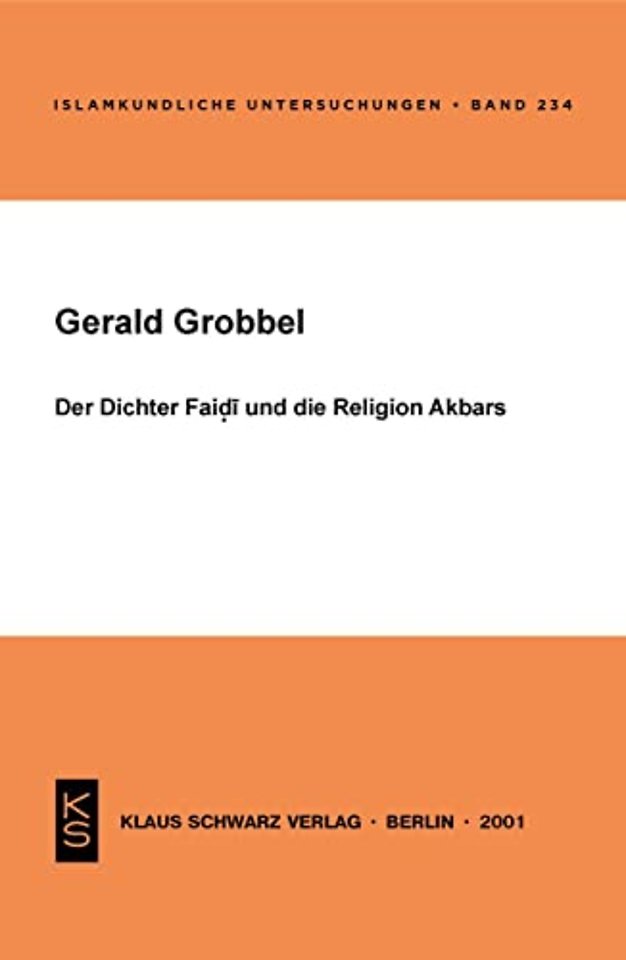 Der Dichter Faidi und die Religion Akbars