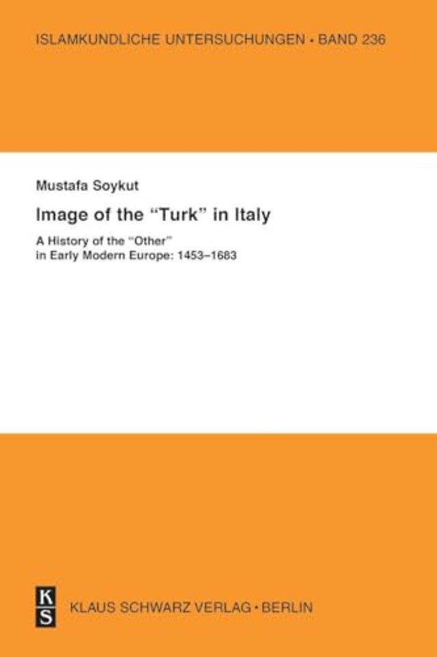 Images of the »Turk« in Italy – A History of the »Other« in Early Modern Europe: 1453–1683