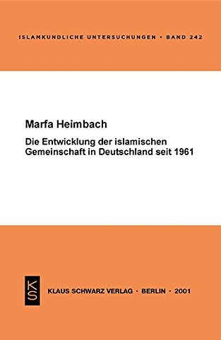 Die Entwicklung der islamischen Gemeinschaft in Deutschland seit 1961